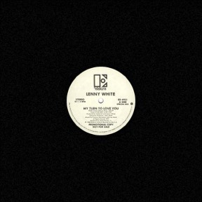 My Turn To Love You by Lenny White, the sleeve