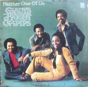 Neither One Of Us by Gladys Knight And The Pips, the sleeve