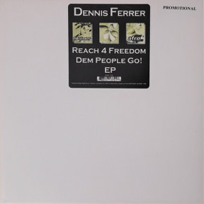 Reach For Freedom Dem People Go by Dennis Ferrer, the sleeve
