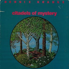 Citadels Of Mystery by Bernie Krause, the sleeve