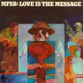 Love Is The Message Francois K by MFSB, the sleeve