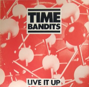 Live It Up by Time Bandits, the sleeve