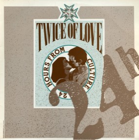 Hours From Culture 24 by Twice Of Love, the sleeve